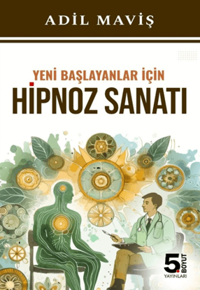 Yeni Başlayanlar İçin Hipnoz Sanatı resmi