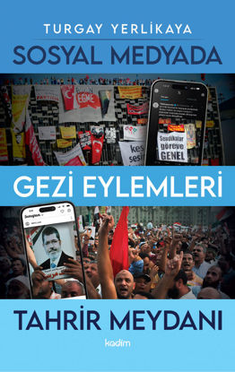 Sosyal Medyada Gezi Eylemleri ve Tahrir Meydanı resmi