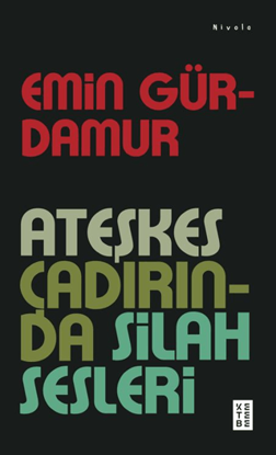 Ateşkes Çadırında Silah Sesleri resmi