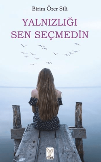 Yalnızlığı Sen Seçmedin resmi