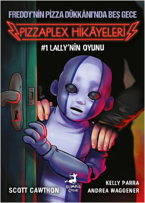 Freddy’nin Pizza Dükkânı’nda Beş Gece - Pizzaplex Hikâyeleri 1 - Lally’nin Oyunu resmi