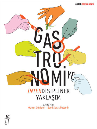 Gastronomiye İnterdisipliner Yaklaşım resmi