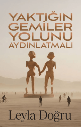 Yaktığın Gemiler Yolunu Aydınlatmalı resmi