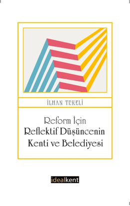 Reform İçin Reflektif Düşüncenin Kenti ve Belediyesi resmi
