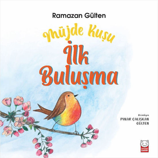 Müjde Kuşu – İlk Buluşma resmi