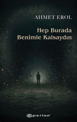 Hep Burada Benimle Kalsaydın resmi