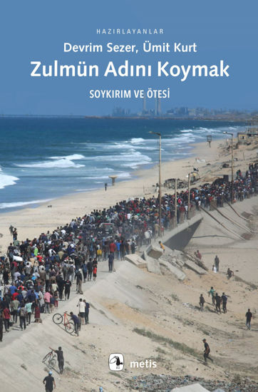 Zulmün Adını Koymak - Soykırım ve Ötesi resmi