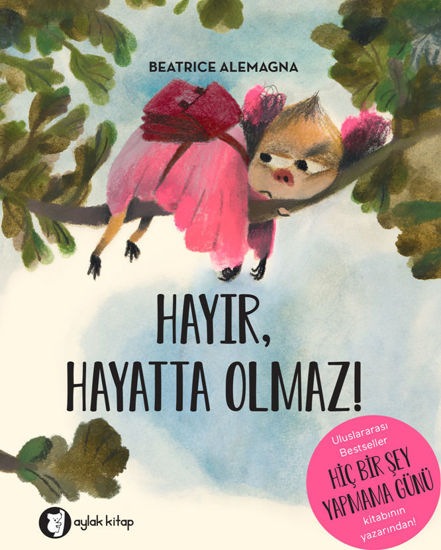 Hayır, Hayatta Olmaz! resmi