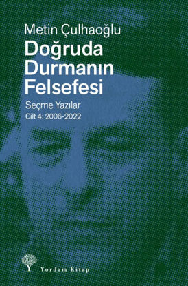 Doğruda Durmanın Felsefesi - Cilt 4 resmi
