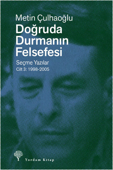 Doğruda Durmanın Felsefesi - Cilt 3 resmi