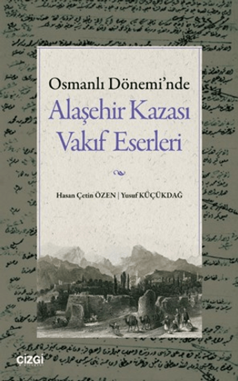 Osmanlı Dönemi'nde Alaşehir Kazası Vakıf Eserleri resmi