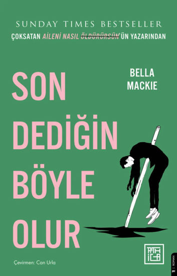 Son Dediğin Böyle Olur resmi