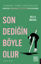 Son Dediğin Böyle Olur resmi
