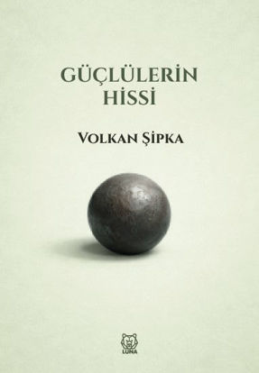 Güçlülerin Hissi resmi