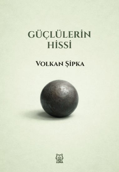 Güçlülerin Hissi resmi