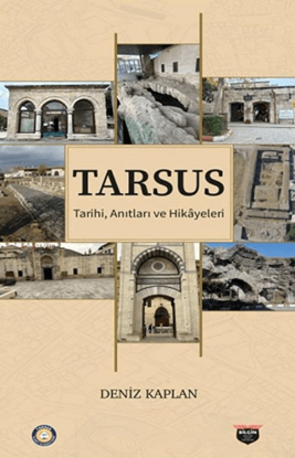 Tarsus Tarihi, Anıtları ve Hikayeleri resmi