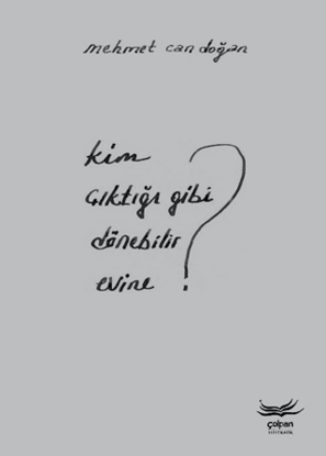Kim Çıktığı Gibi Dönebilir Evine? resmi