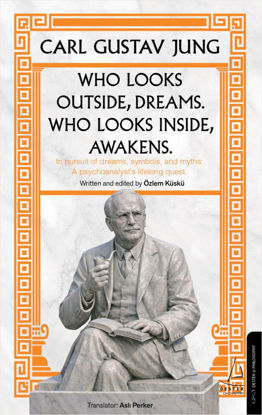 Who Looks Outside Dreams Who Looks İnside Awakens - Ciltli resmi