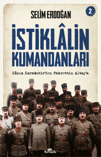 İstiklalin Kumandanları 2 resmi
