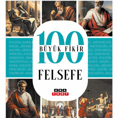 Felsefe - 100 Büyük Fikir resmi