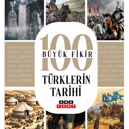 Türklerin Tarihi - 100 Büyük Fikir resmi