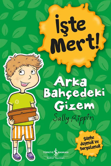 İşte Mert - Arka Bahçedeki Gizem Şüphe Duymak ve Sorgulamak resmi