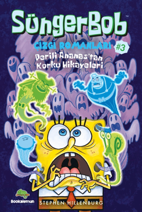 Süngerbob Çizgi Romanları 3 - Perili Ananas'tan Korku Hikayeleri resmi