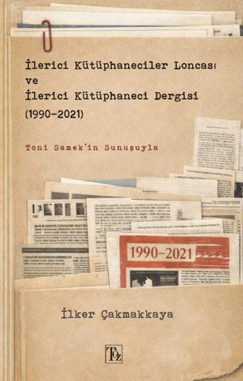 İlerici Kütüphaneciler Loncası ve İlerici Kütüphaneci Dergisi (1990-2021) resmi