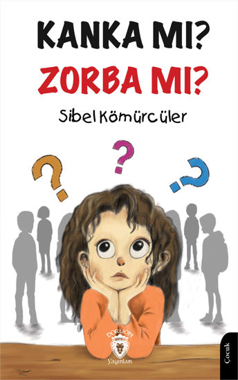 Kanka mı ? Zorba mı ? resmi