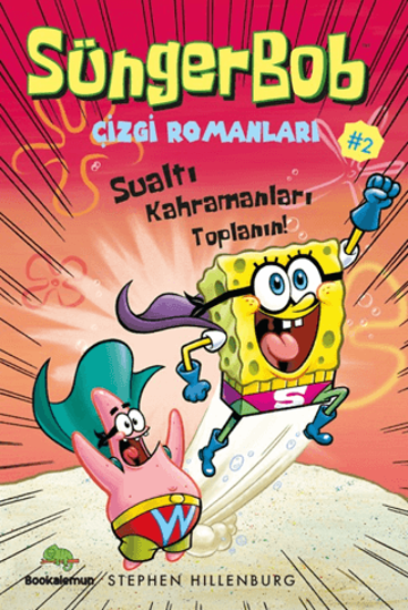Süngerbob Çizgi Romanları 2 - Sualtı Kahramanları Toplanın! resmi