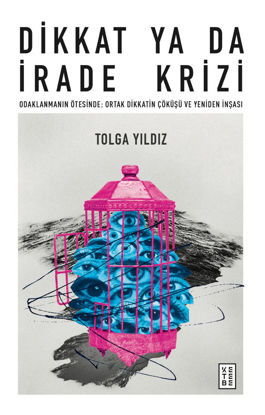 Dikkat Ya Da İrade Krizi resmi