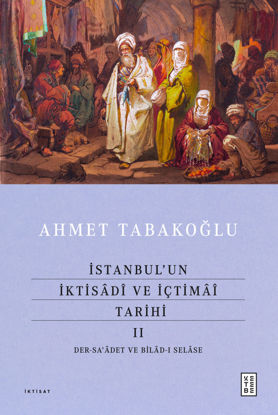 İstanbul’un İktisâdî ve İçtimâî Tarihi - II - Ciltli resmi
