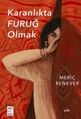 Karanlıkta Furuğ Olmak resmi
