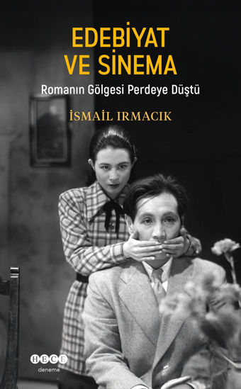 Edebiyat ve Sinema -  Romanın Gölgesi Perdeye Düştü resmi