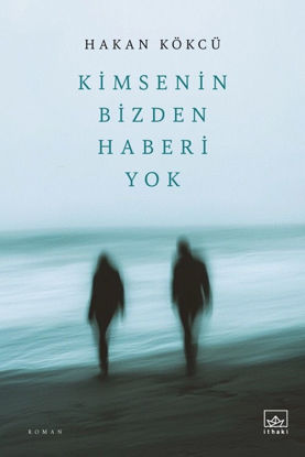 Kimsenin Bizden Haberi Yok resmi