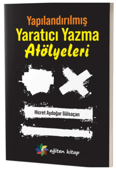Yapılandırılmış Yaratıcı Yazma Atölyeleri resmi