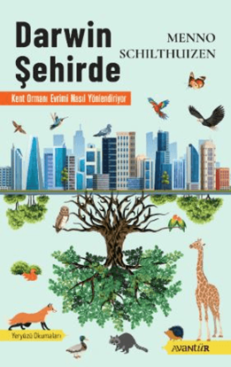 Darwin Şehirde – Kent Ormanı Evrimi Nasıl Yönlendiriyor resmi