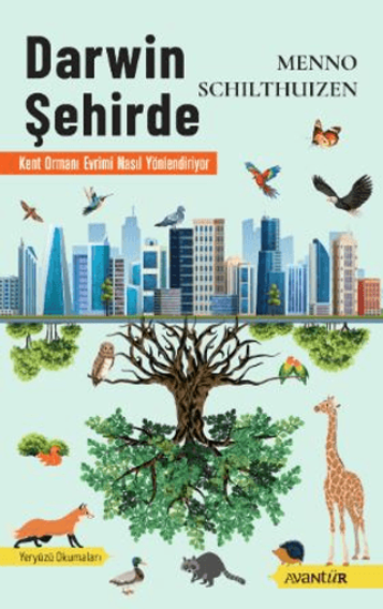 Darwin Şehirde – Kent Ormanı Evrimi Nasıl Yönlendiriyor resmi