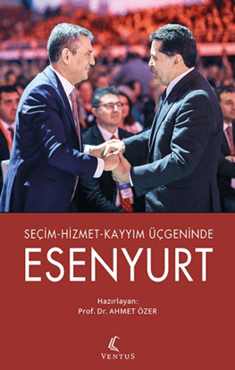 Seçim-Hizmet-Kayyım Üçgeninde Esenyurt resmi