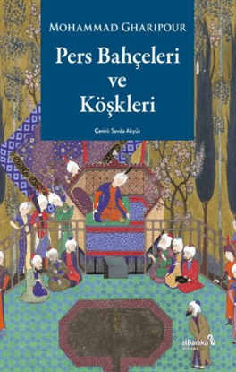 Pers Bahçeleri ve Köşkleri resmi