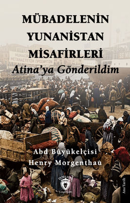 Mübadelenin Yunanistan Misafirleri resmi