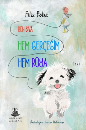 Ben Siva Hem Gerçeğim Hem Rüya resmi