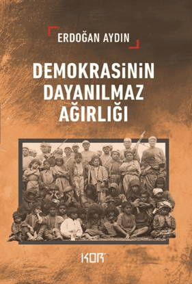 Demokrasinin Dayanılmaz Ağırlığı resmi