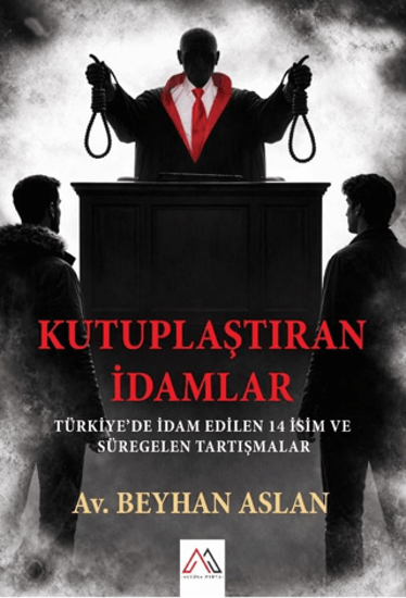 Kutuplaştıran İdamlar resmi