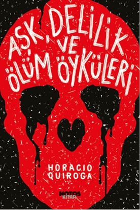 Aşk, Delilik ve Ölüm Öyküleri resmi