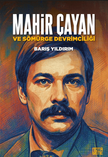 Mahir Çayan ve Sömürge Devrimciliği resmi