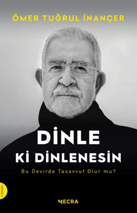 Dinle ki Dinlenesin resmi