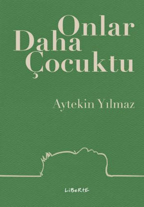 Onlar Daha Çocuktu resmi