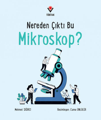 Nereden Çıktı Mikroskop? resmi