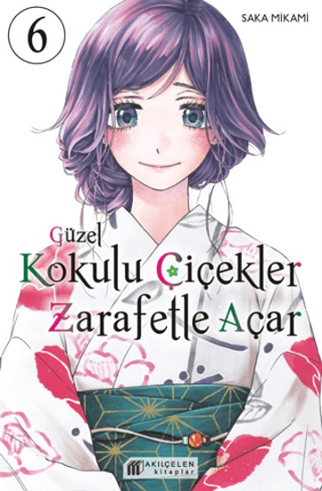 Güzel Kokulu Çiçekler Zarafetle Açar Cilt 6 resmi